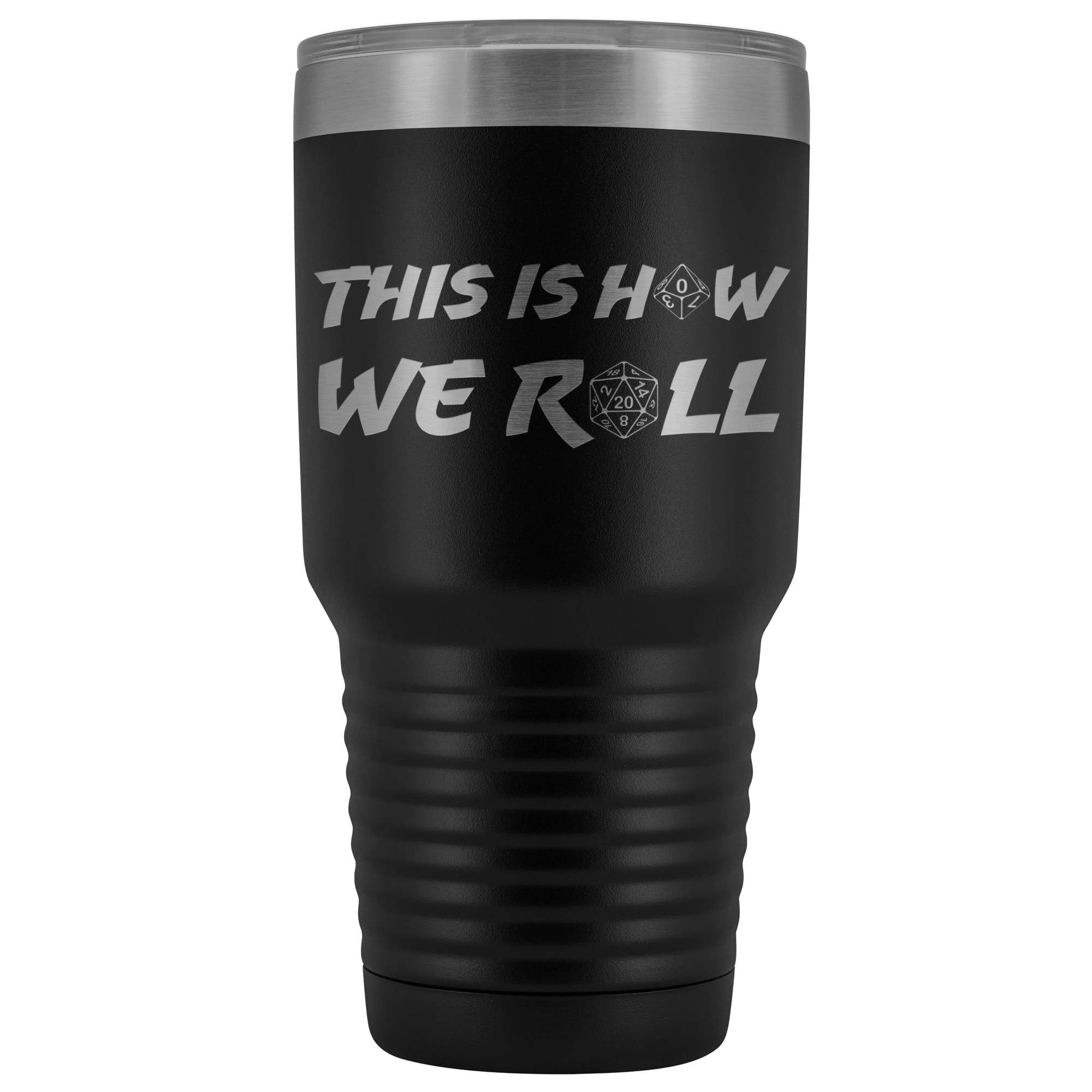 How We Roll Redux 30oz Vacuum Tumbler - Black - Tumblers