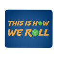 How We Roll Redux v2 Mousepad - HOWWERdx3MP - Mousepads
