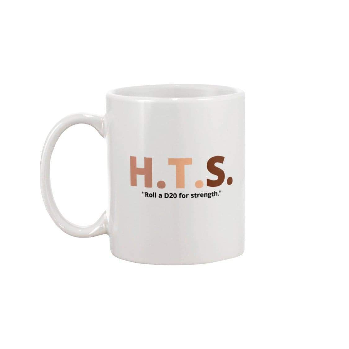 HTS Here To Stay Text Roll Light 11oz Coffee Mug - White / 11OZ - Mugs