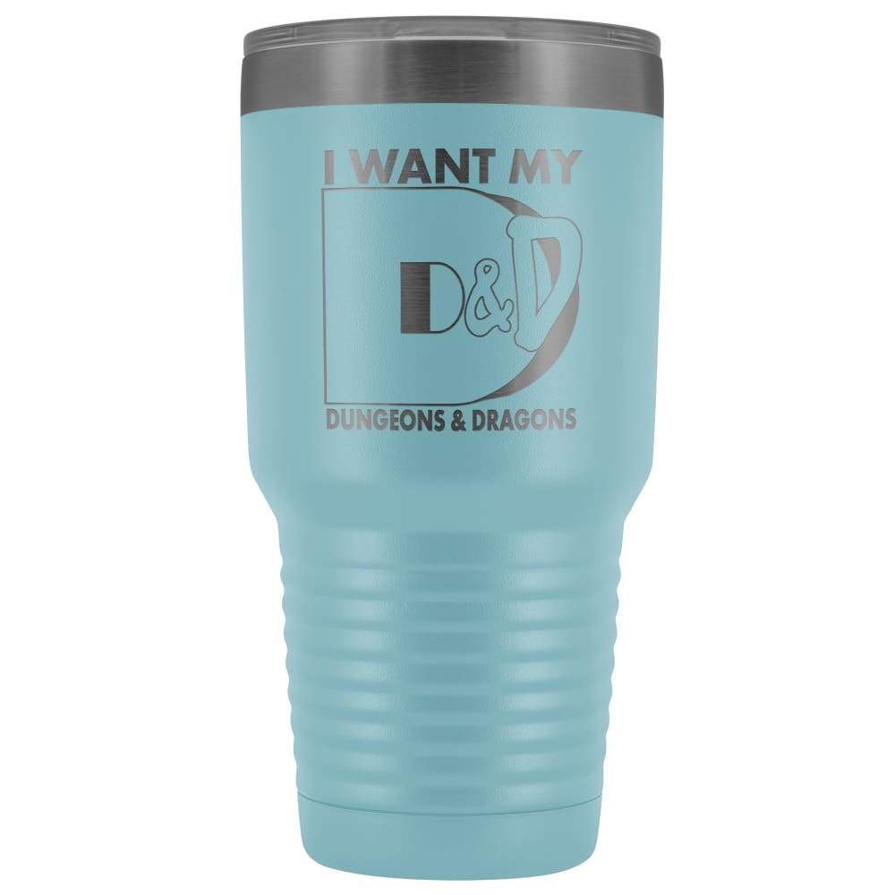 I Want My D&D 30oz Vacuum Tumbler - Light Blue - Tumblers