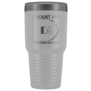 I Want My D&D 30oz Vacuum Tumbler - White - Tumblers