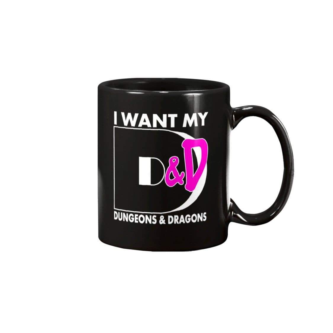 I Want My D&D Dungeons and Dragons 15oz Coffee Mug - Black / 15OZ - Mugs