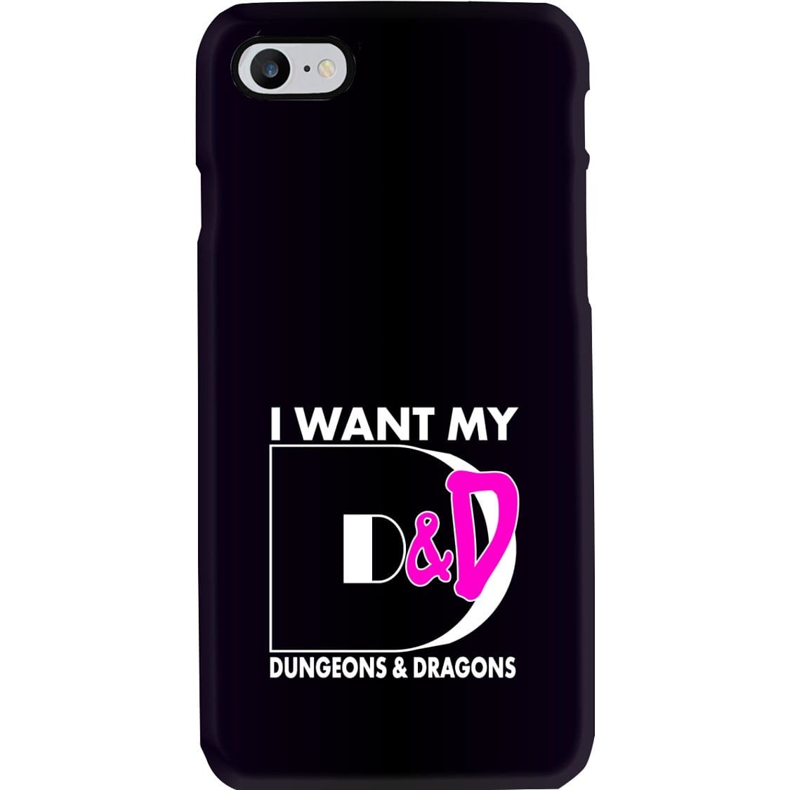 I Want My D&D Dungeons and Dragons Phone Case - Snap * iPhone * Samsung * - iPhone 8 Case / Gloss / Apparel
