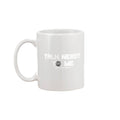 Nerdy Point of View Talk Nerdy 11oz Coffee Mug - Nerdy Point of View
