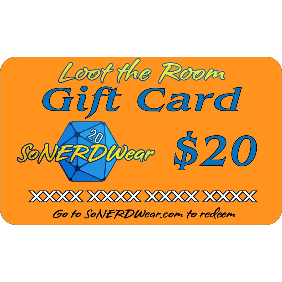 SoNERDWear Loot the Room GIFT CARD - $20.00