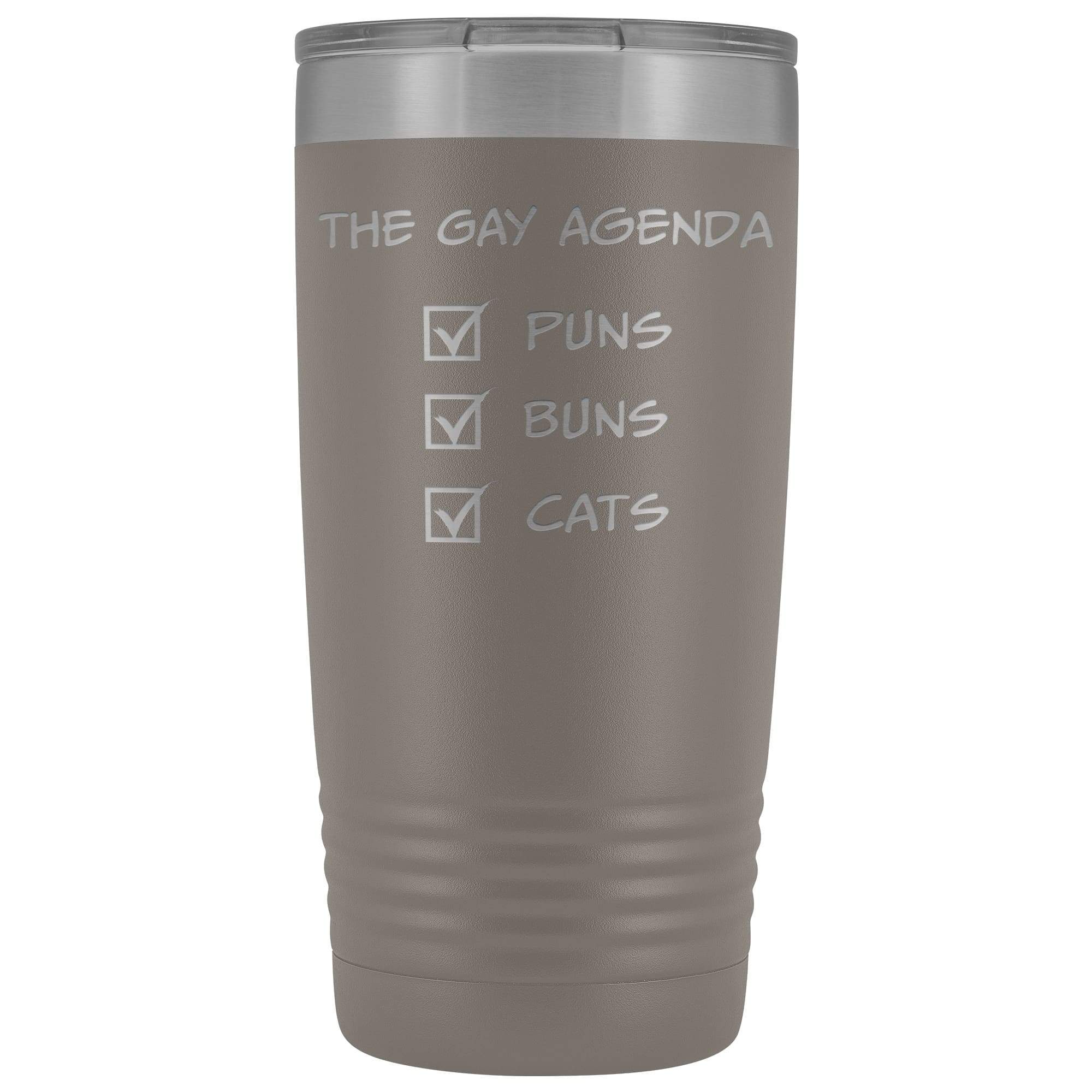 The Gay Agenda - Puns & Buns & Cats 20oz Vacuum Tumbler - Pewter - Tumblers