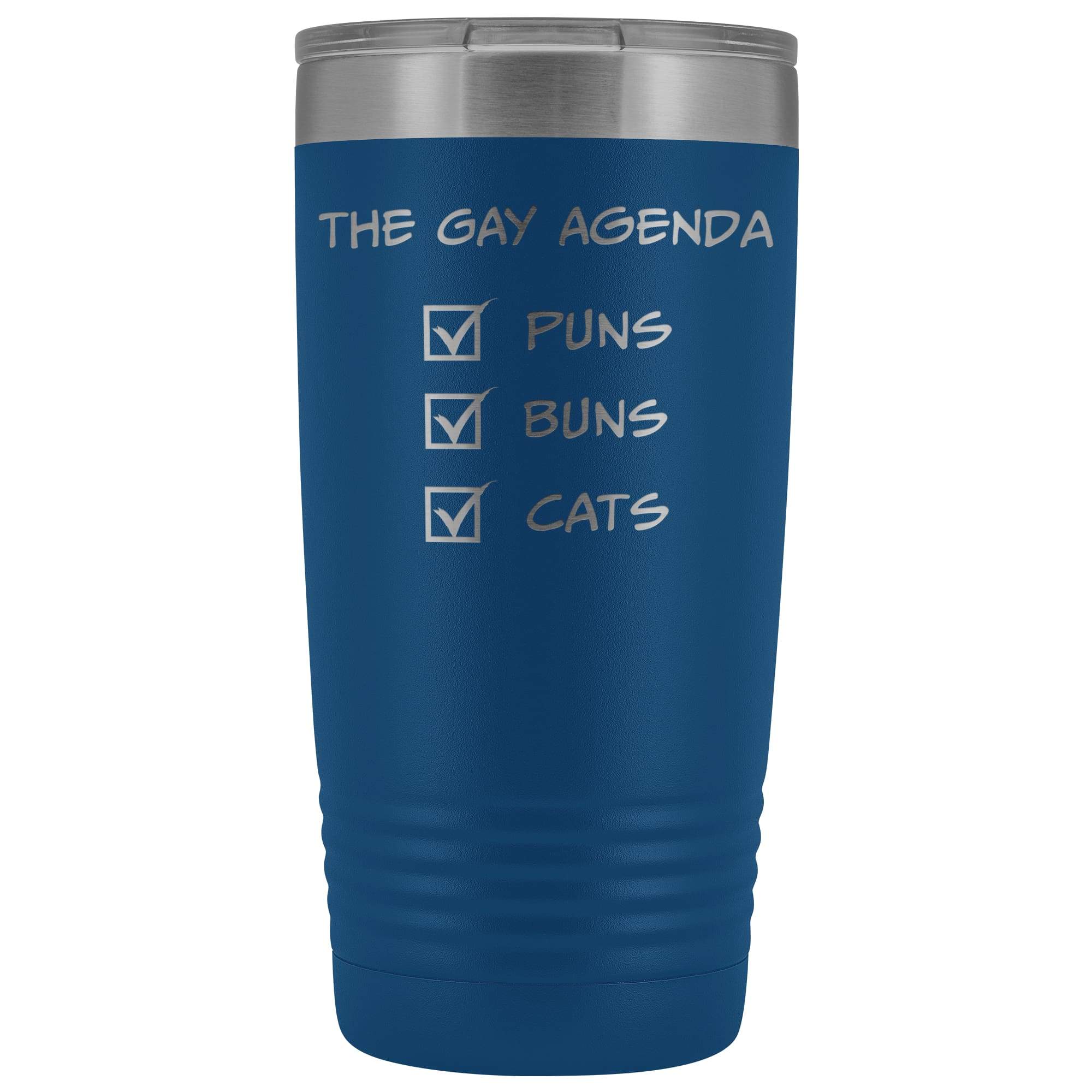 The Gay Agenda - Puns & Buns & Cats 20oz Vacuum Tumbler - Blue - Tumblers