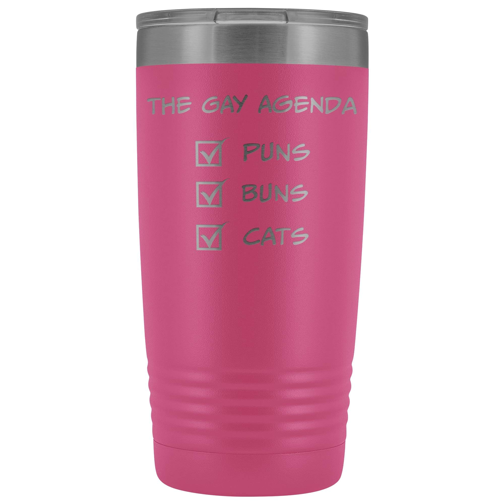 The Gay Agenda - Puns & Buns & Cats 20oz Vacuum Tumbler - Pink - Tumblers