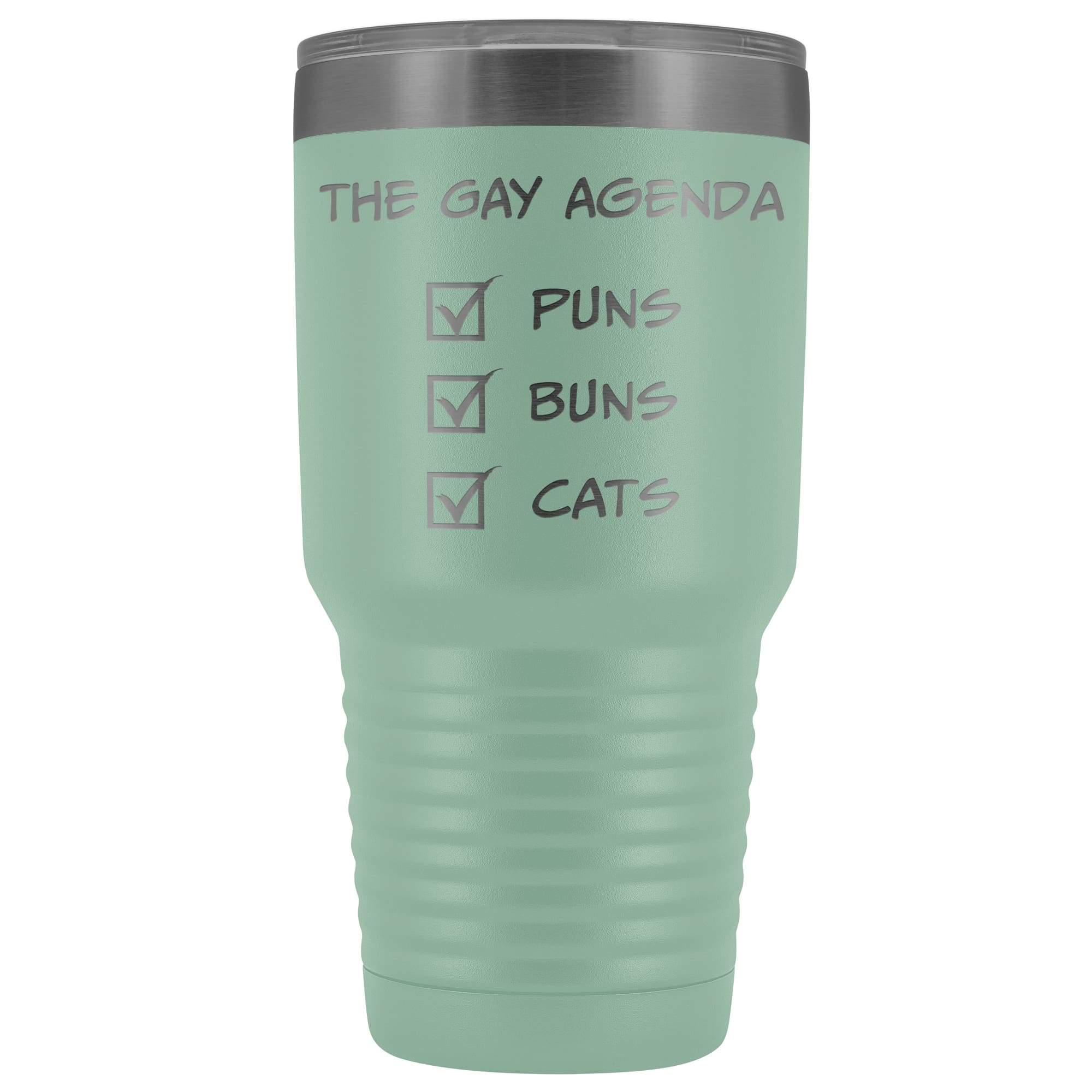 The Gay Agenda - Puns & Buns & Cats 30oz Vacuum Tumbler - Teal - Tumblers