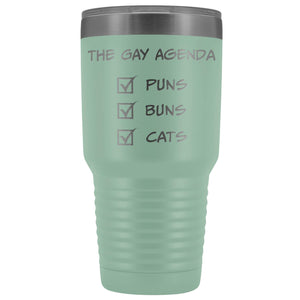 The Gay Agenda - Puns & Buns & Cats 30oz Vacuum Tumbler - Teal - Tumblers