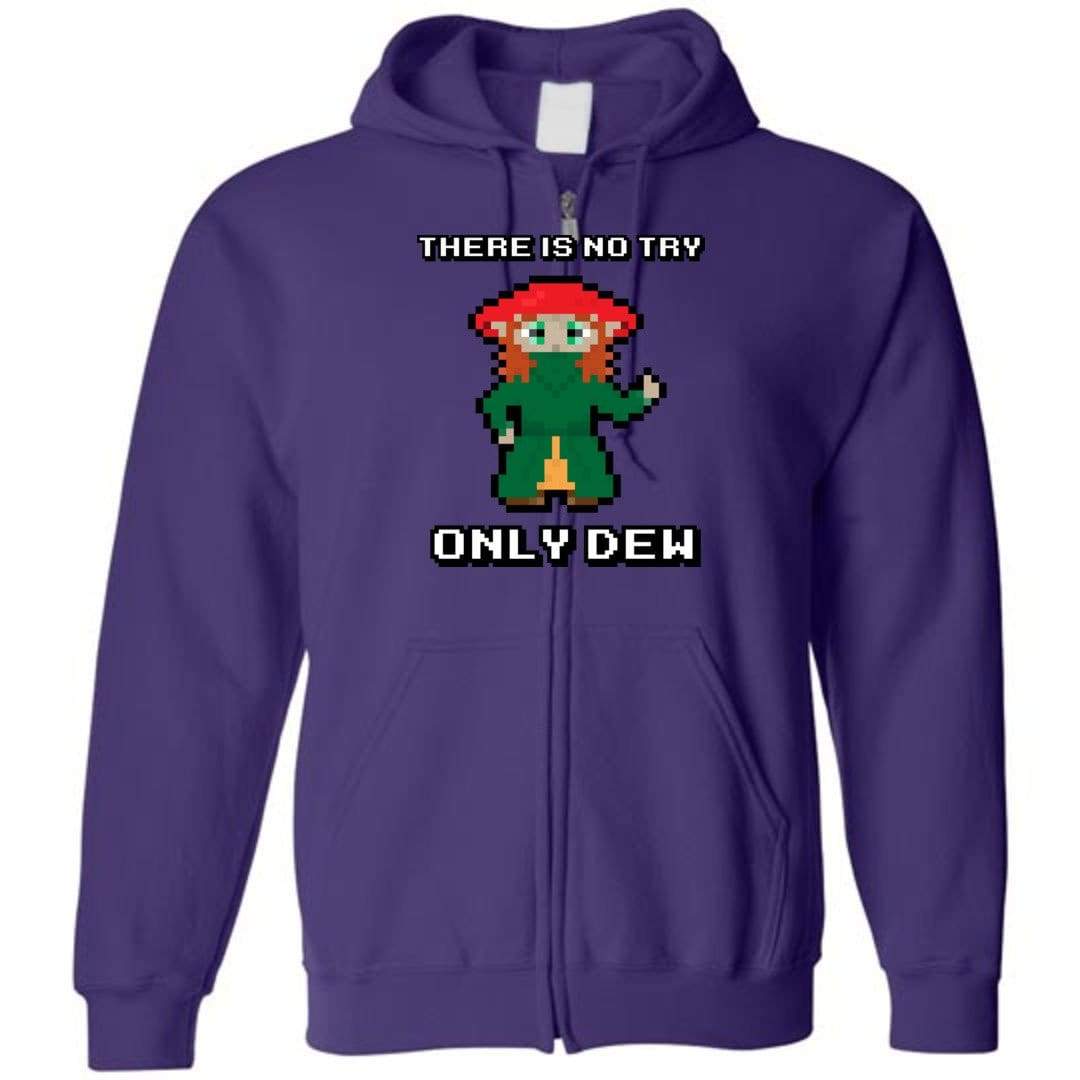There Is Now Try Only Dew Unisex Zip Hoodie - Purple / S
