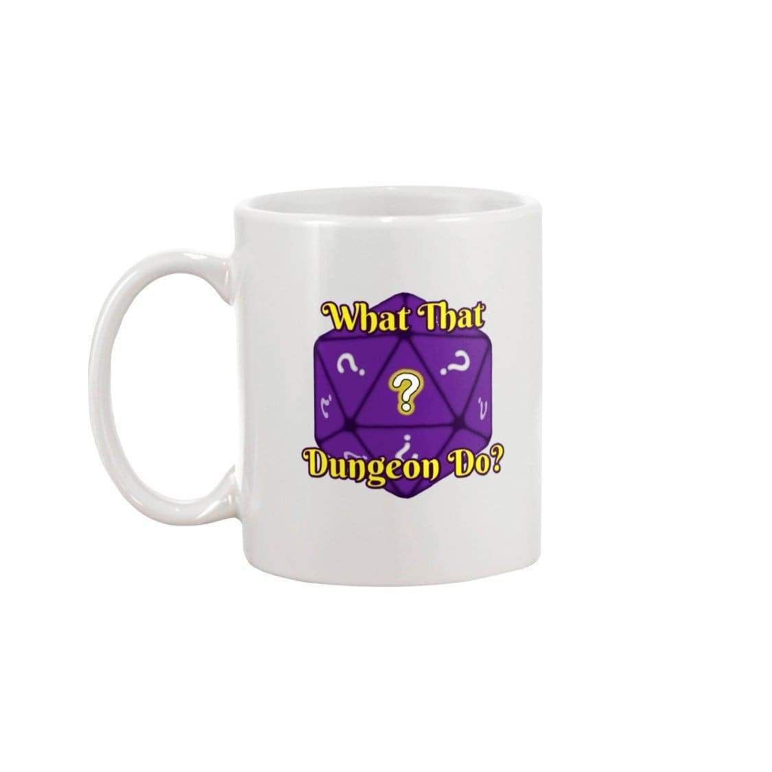 What That Dungeon Do? Podcast Logo 11oz Coffee Mug - White / 11OZ - Mugs