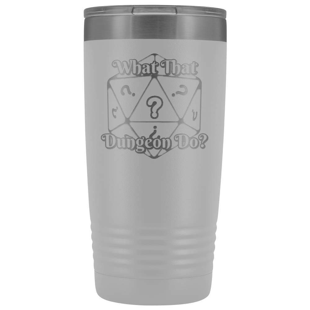 What That Dungeon Do Podcast Logo 20oz Vacuum Tumbler - White - Tumblers