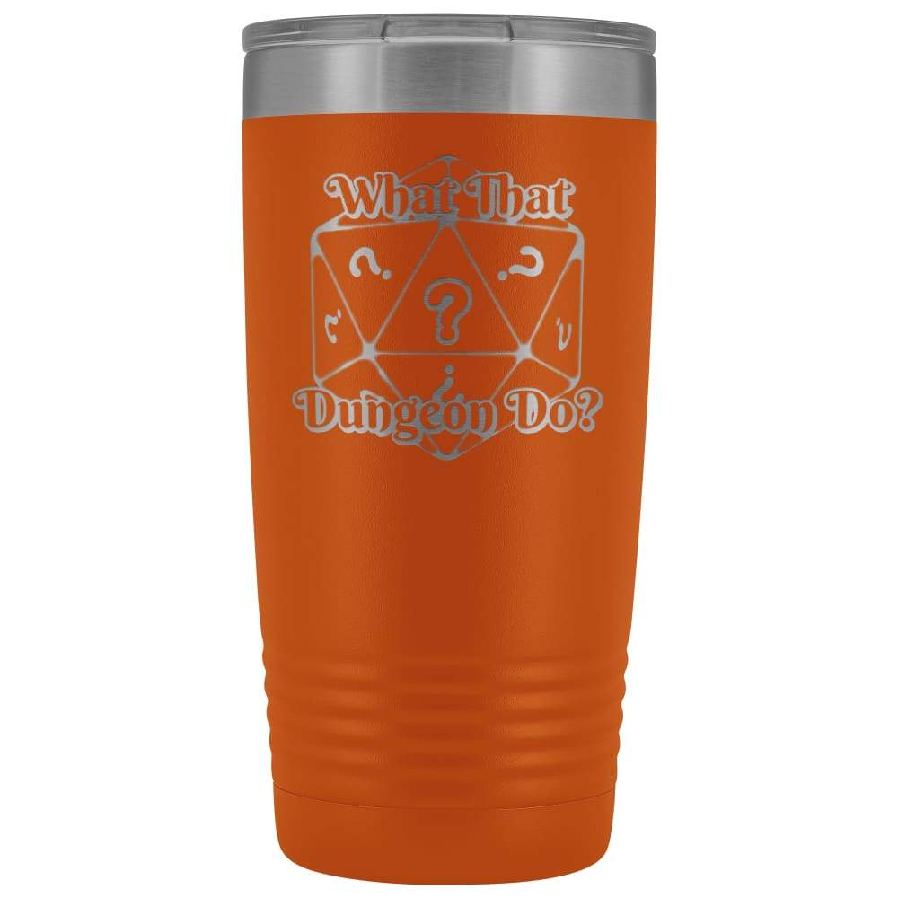 What That Dungeon Do Podcast Logo 20oz Vacuum Tumbler - Orange - Tumblers
