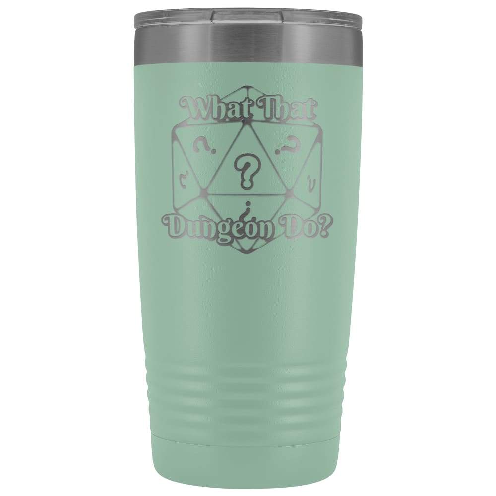 What That Dungeon Do Podcast Logo 20oz Vacuum Tumbler - Teal - Tumblers