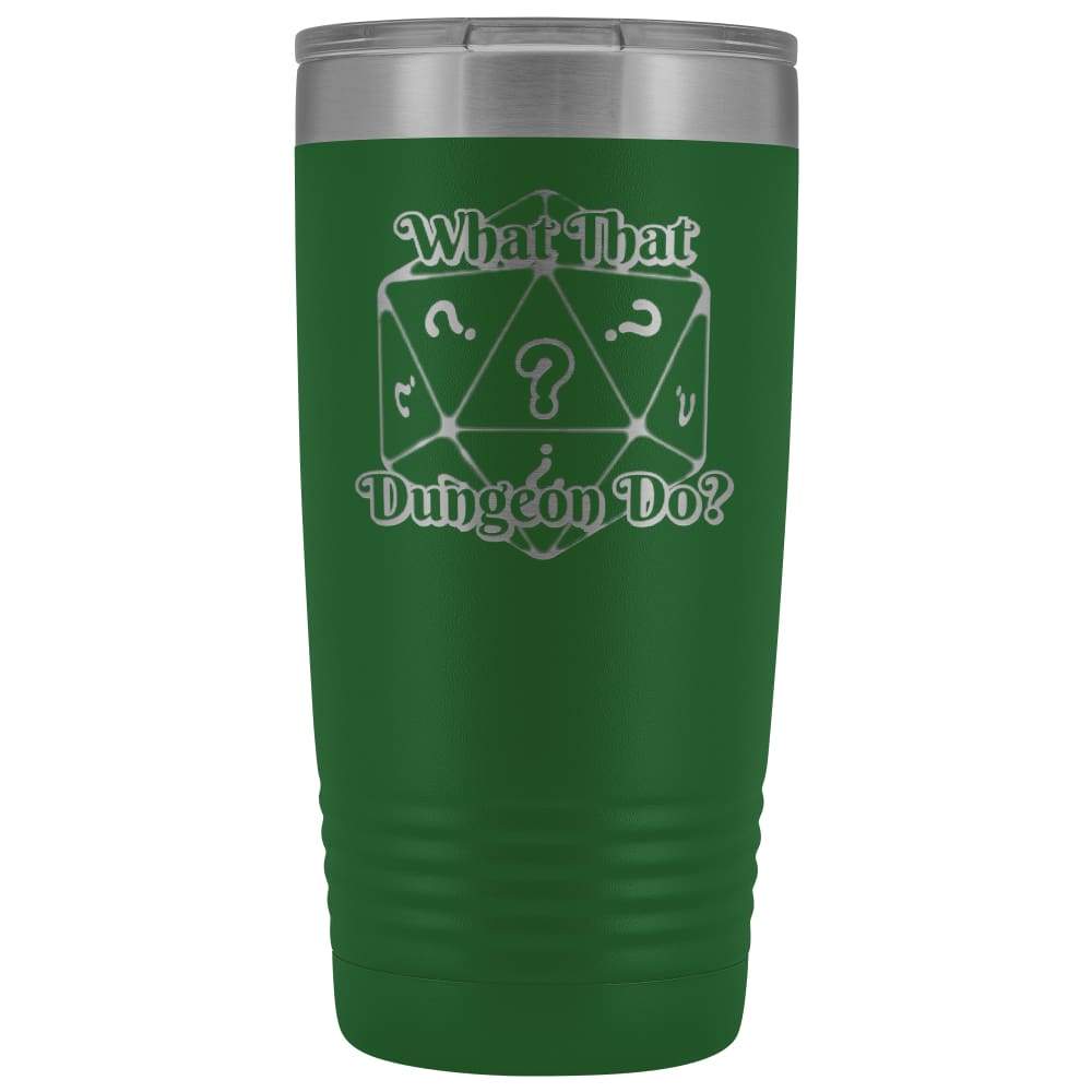 What That Dungeon Do Podcast Logo 20oz Vacuum Tumbler - Green - Tumblers