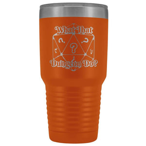 What That Dungeon Do Podcast Logo 30oz Vacuum Tumbler - Orange - Tumblers
