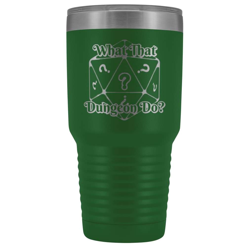 What That Dungeon Do Podcast Logo 30oz Vacuum Tumbler - Green - Tumblers