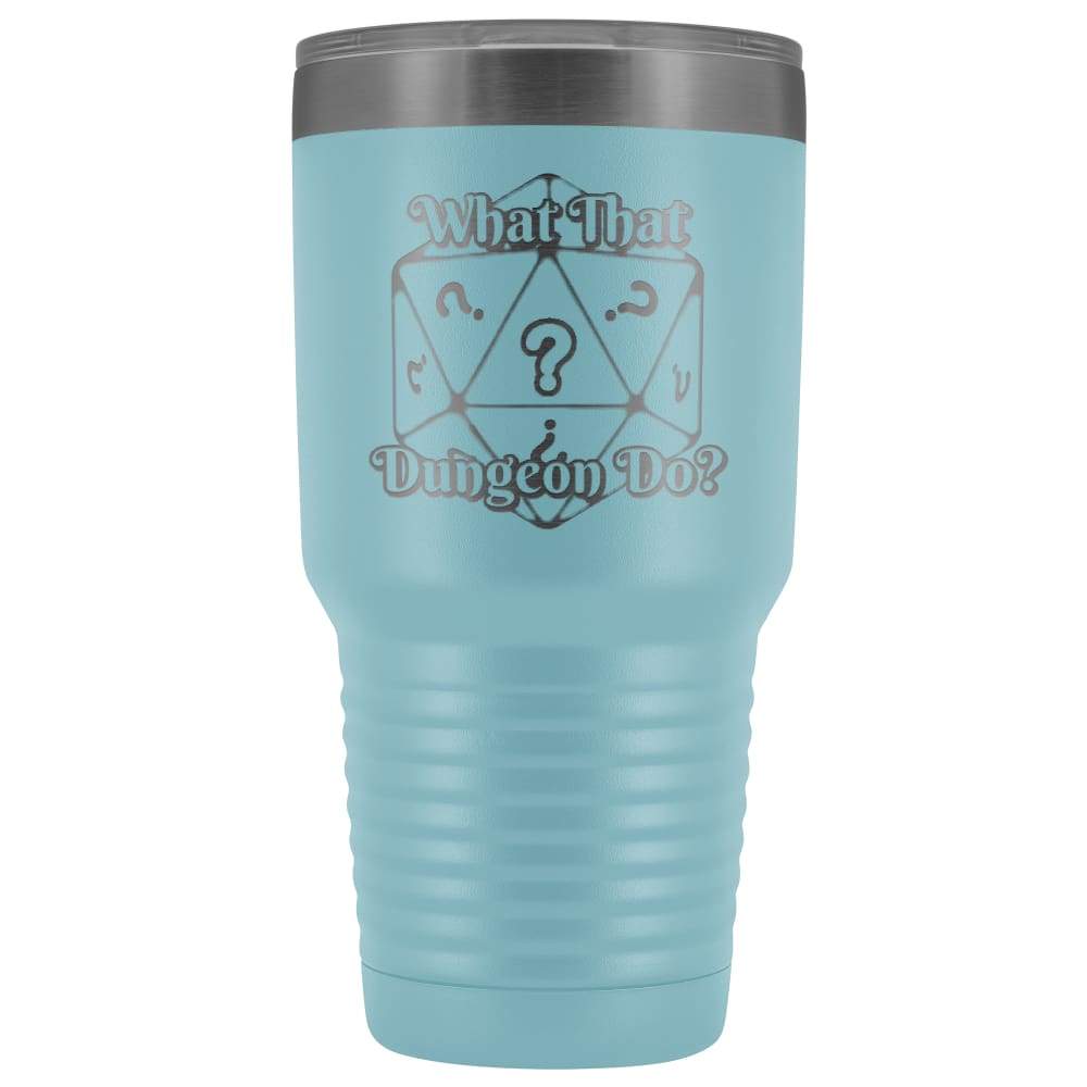 What That Dungeon Do Podcast Logo 30oz Vacuum Tumbler - Light Blue - Tumblers
