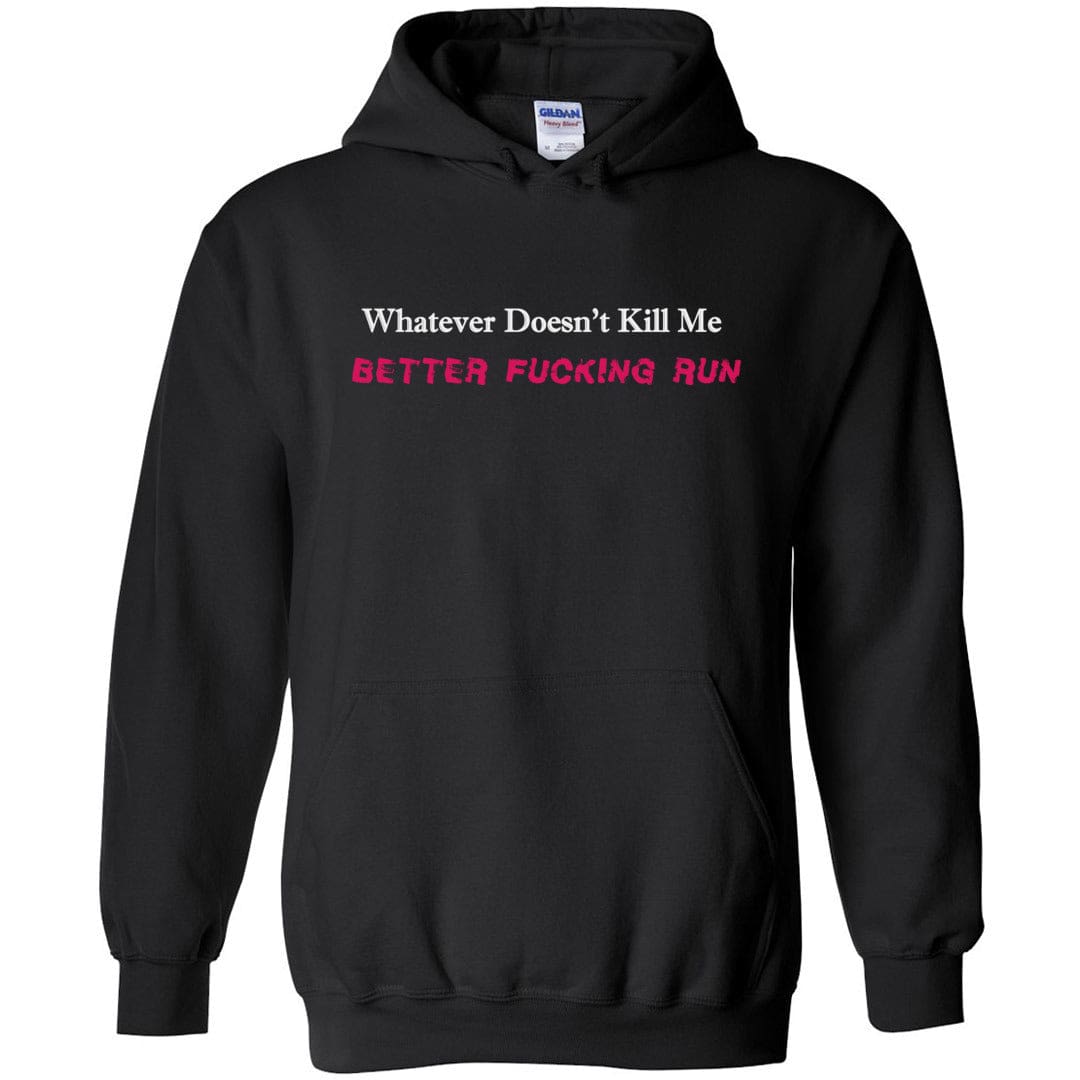Whatever Doesn’t Kill Me TS Unisex Pullover Hoodie - Black / S