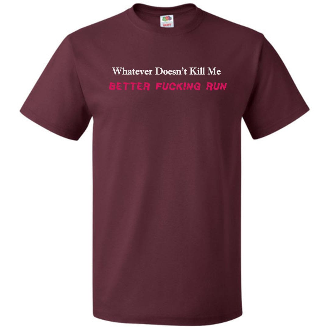 Whatever Doesn’t Kill Me Unisex Classic Tee - Maroon / S