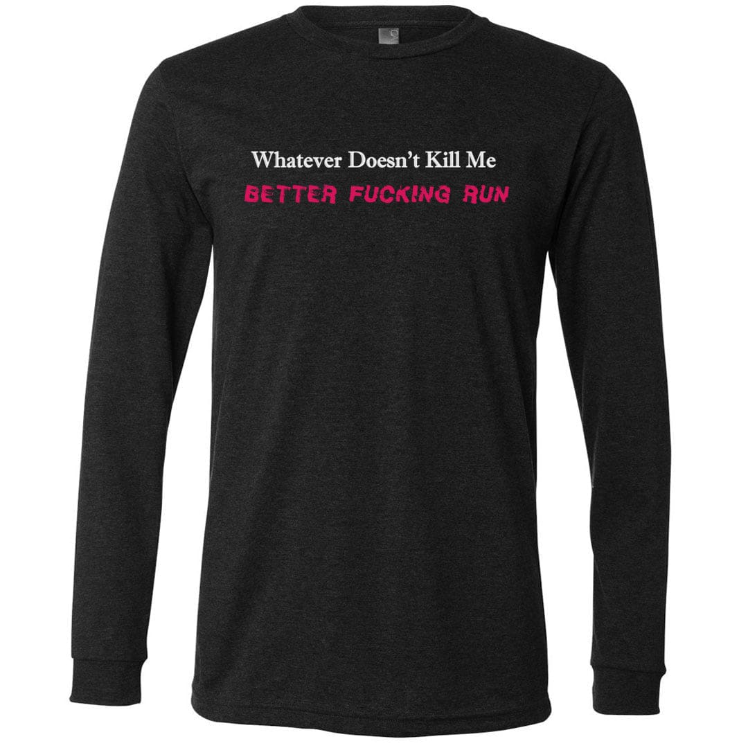 Whatever Doesn’t Kill Me Unisex Premium Long Sleeve Tee - Dark Grey Heather / XS