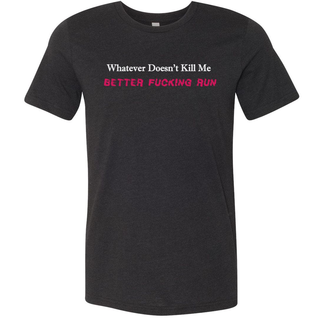 Whatever Doesn’t Kill Me Unisex Premium Tee - Black Heather / XS