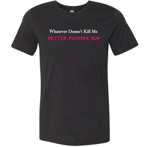 Whatever Doesn’t Kill Me Unisex Premium Tee - Black Heather / XS