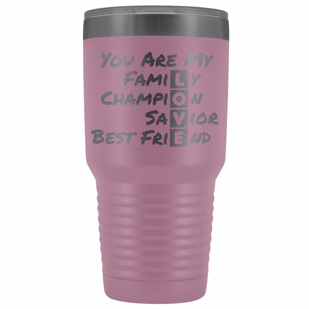 You Are My LOVE 30oz Vacuum Tumbler - Light Purple - NOT FOR SALE