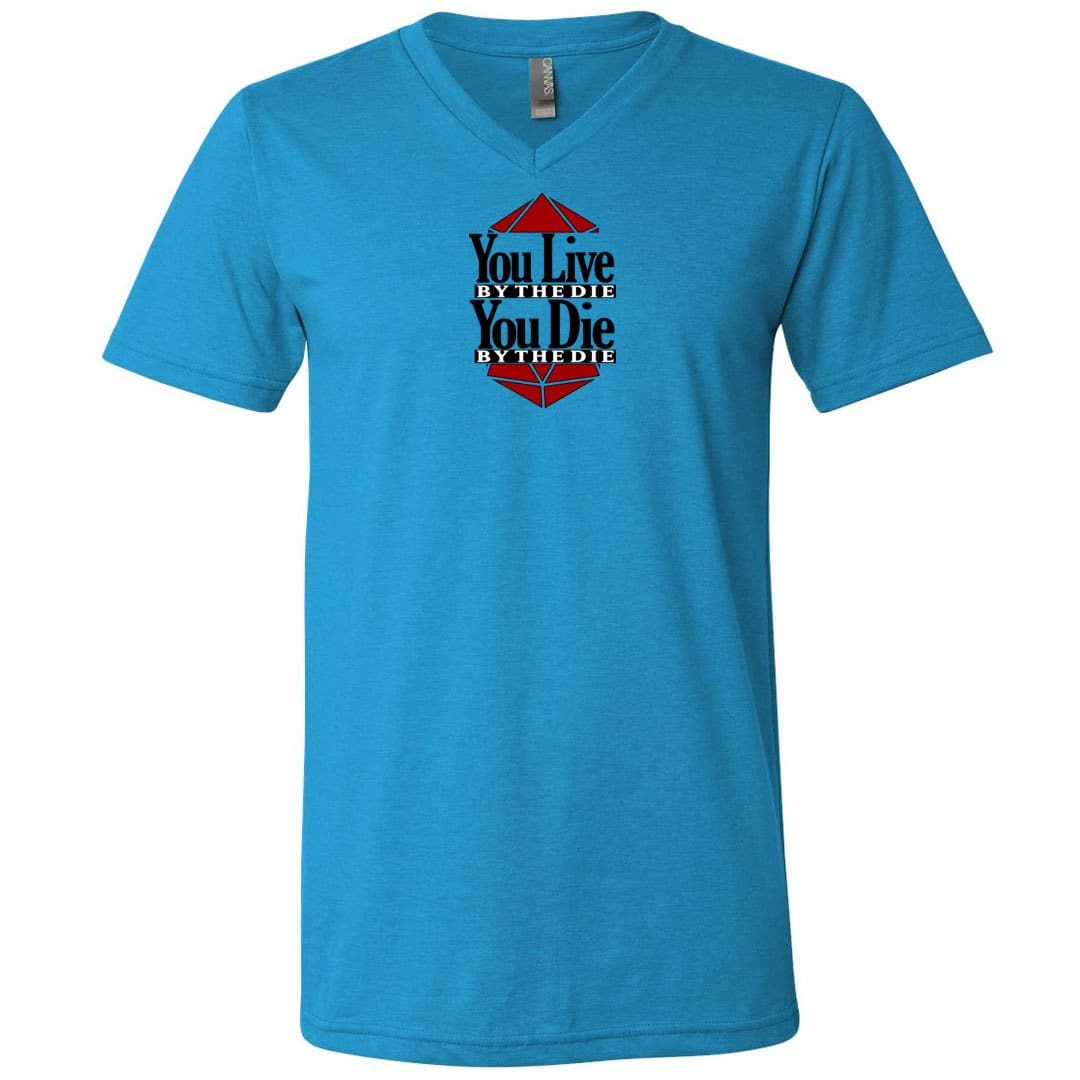 You Live By The Die Unisex Premium V-Neck Tee - Neon Blue / S