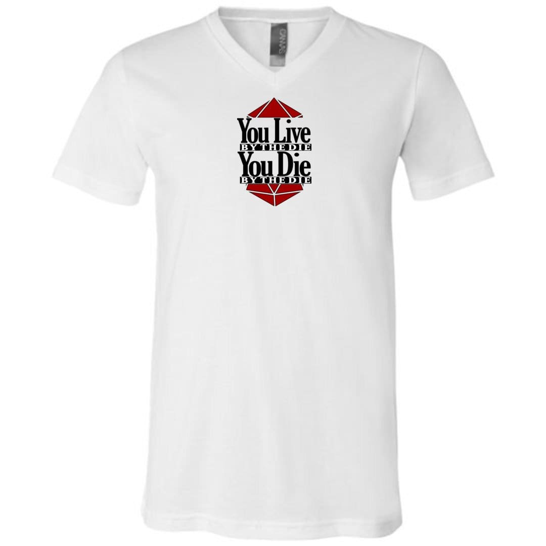 You Live By The Die Unisex Premium V-Neck Tee - White / S